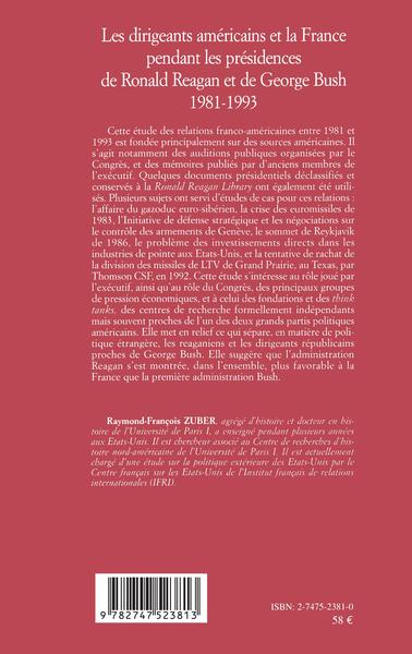 DIRIGEANTS AMÉRICAINS ET LA FRANCE PENDANT LES PRÉSIDENCES DE RONALD REAGAN ET DE GEORGES BUSH 1981-1993 (9782747523813-back-cover)