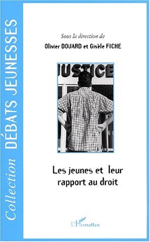 LES JEUNES ET LEUR RAPPORT AU DROIT (9782747519038-front-cover)