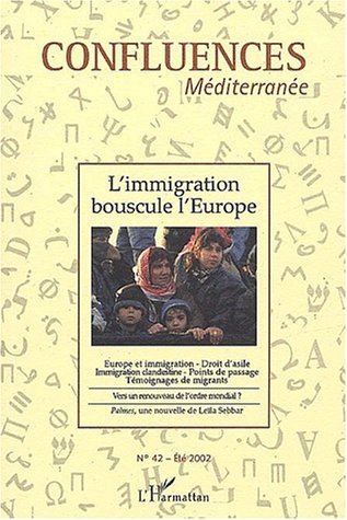 Confluences Méditerranée, L'immigration bouscule l'Europe (9782747526555-front-cover)