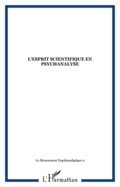 Le Mouvement Psychanalytique, L'esprit scientifique en psychanalyse (9782747574860-front-cover)
