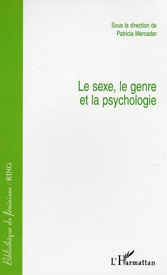 Le sexe, le genre et la psychologie (9782747583107-front-cover)
