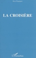 La croisière (9782747574761-front-cover)