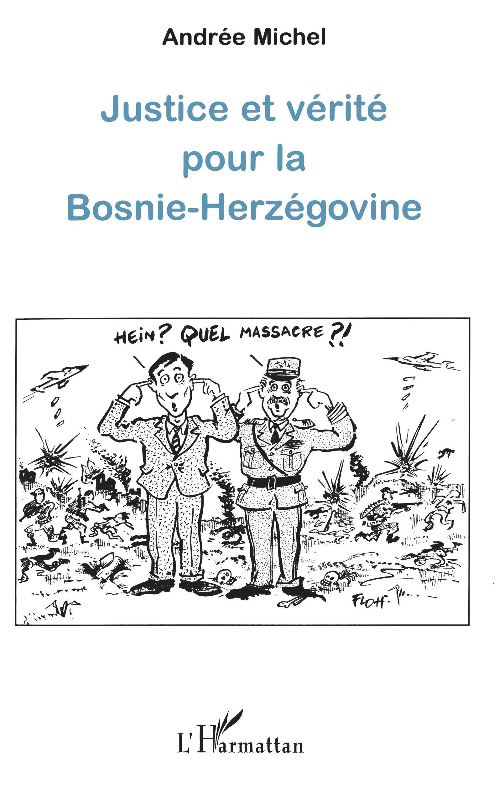 JUSTICE ET VÉRITÉ POUR LA BOSNIE-HERZÉGOVINE (9782747517539-front-cover)