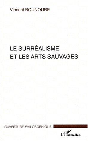 LE SURRÉALISME ET LES ARTS SAUVAGES (9782747514330-front-cover)