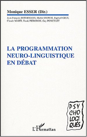 La programmation neuro-linguistique en débat (9782747567756-front-cover)