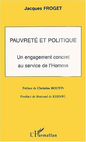 Pauvreté et politique, Un engagement concret au service de l'homme (9782747517454-front-cover)