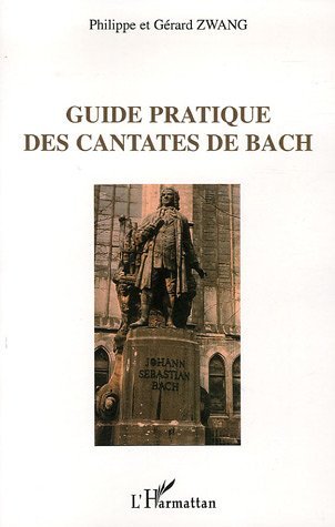 Guide pratique des cantates de Bach (9782747598880-front-cover)