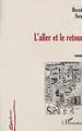 L'ALLER ET LE RETOUR (9782747510523-front-cover)