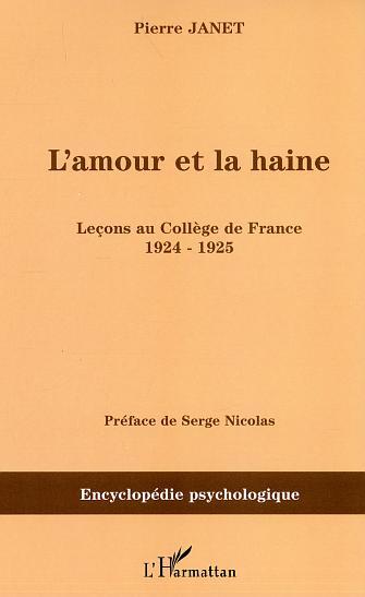 L'amour et la haine, Leçons au Collège de France 1924-1925 (9782747584234-front-cover)