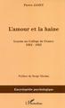 L'amour et la haine, Leçons au Collège de France 1924-1925 (9782747584234-front-cover)