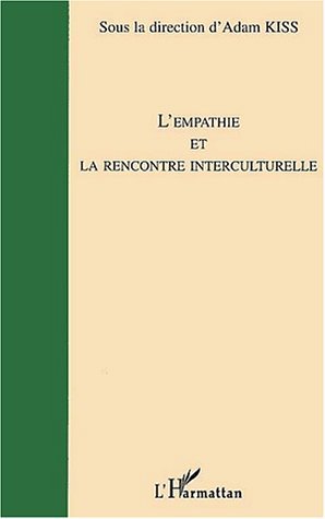 L'EMPATHIE ET LA RENCONTRE INTERCULTURELLE (9782747504072-front-cover)