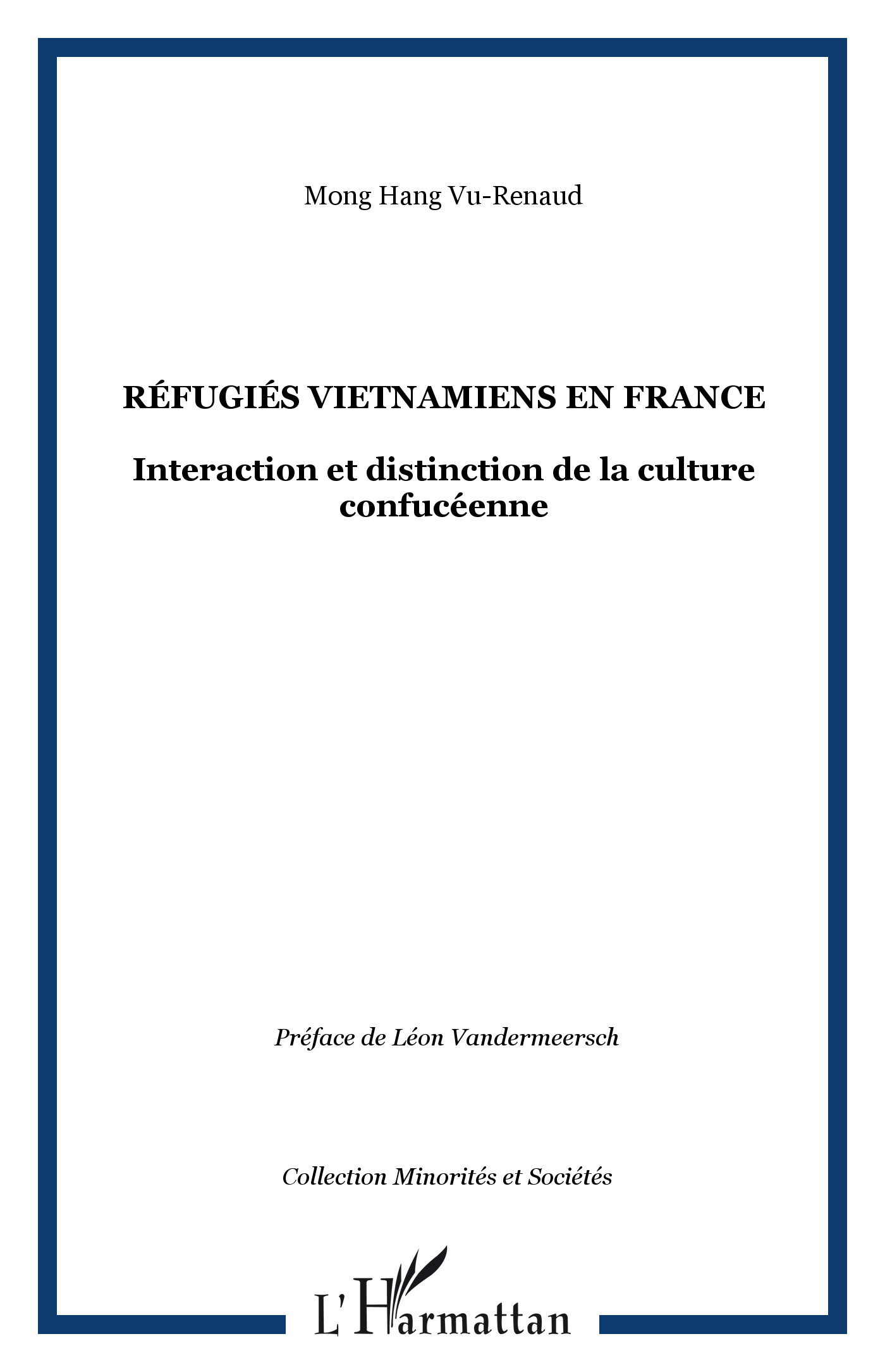 Réfugiés vietnamiens en France, Interaction et distinction de la culture confucéenne (9782747534529-front-cover)