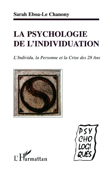 La psychologie de l'individuation, L'individu, la personne et la crise des 28 ans (9782747568265-front-cover)