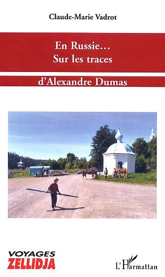 En Russie... sur les traces d'Alexandre Dumas (9782747548526-front-cover)
