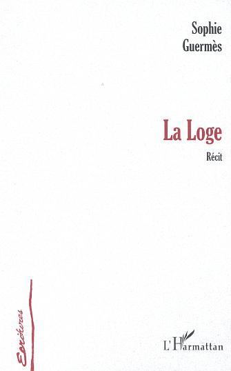 LA LOGE, Récit (9782747524544-front-cover)