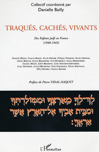 Traqués, cachés, vivants, Des Enfants juifs en France - (1940-1945) (9782747564922-front-cover)