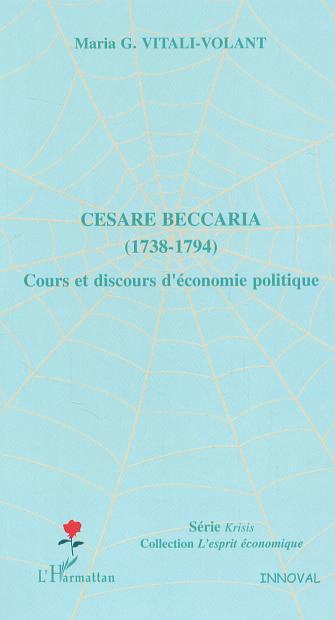 Cesare Beccaria (1738-1794), Cours et discours d'économie politique (9782747590334-front-cover)