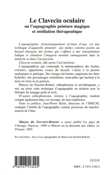 LE CLAVECIN OCULAIRE ou l'aquagraphie peinture magique et médiation thérapeutique (9782747513425-back-cover)