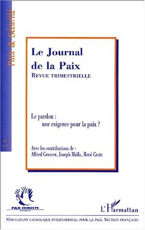Le Journal de la Paix, LE PARDON : UNE EXIGENCE POUR LA PAIX ? (9782747517737-front-cover)