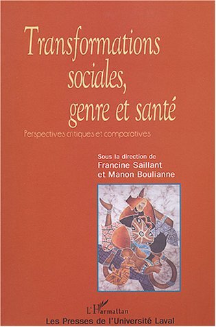 Transformations sociales genre et santé, Perspectives critiques et comparatives (9782747542869-front-cover)