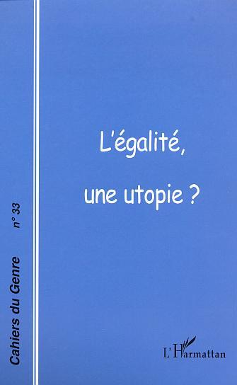 Cahiers du Genre, L'EGALITE, UNE UTOPIE? (9782747535342-front-cover)