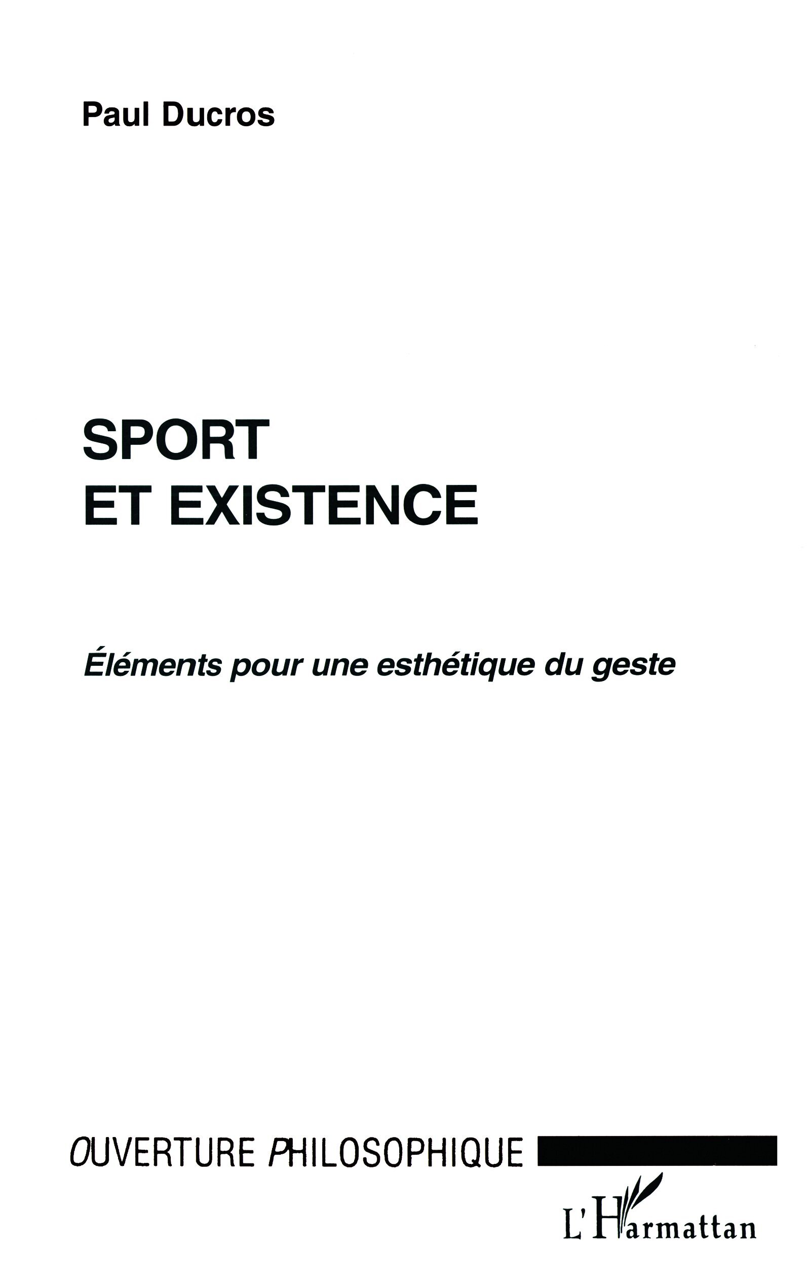 SPORT ET EXISTENCE, Eléments pour une esthétique du geste (9782747519830-front-cover)