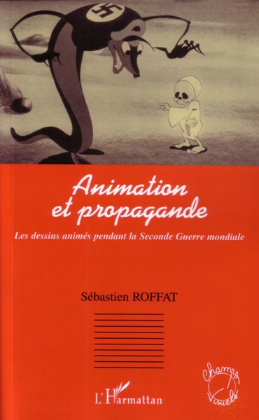 Animation et propagande, Les dessins animés pendant la Seconde Guerre mondiale (9782747585675-front-cover)