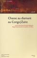 Cahiers Africains, CHASSE AU DIAMANT AU CONGO/ZAÏRE (n° 45-46) (9782747509725-front-cover)