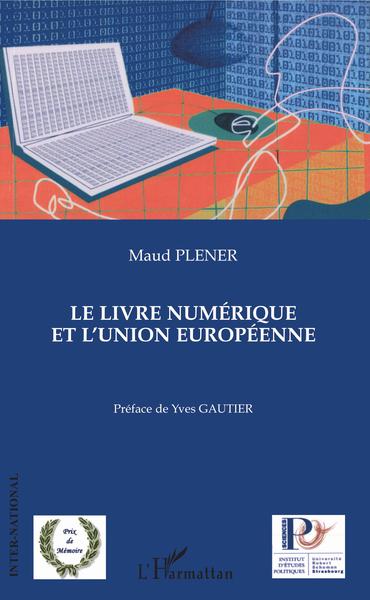 Le livre numérique et l'union européenne (9782747554060-front-cover)