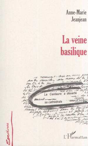 LA VEINE BASILIQUE (9782747502832-front-cover)