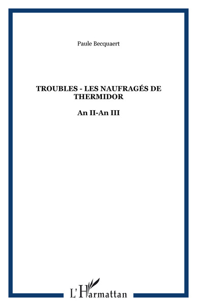 Troubles - Les naufragés de thermidor, An II-An III (9782747553858-front-cover)
