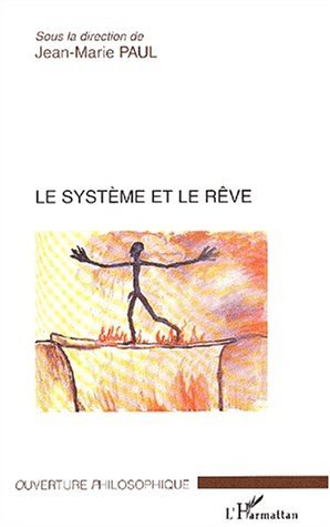 LE SYSTÈME ET LE RÊVE (9782747528566-front-cover)