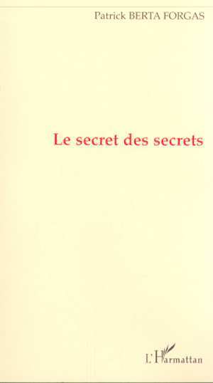 LE SECRET DES SECRETS (9782747506298-front-cover)