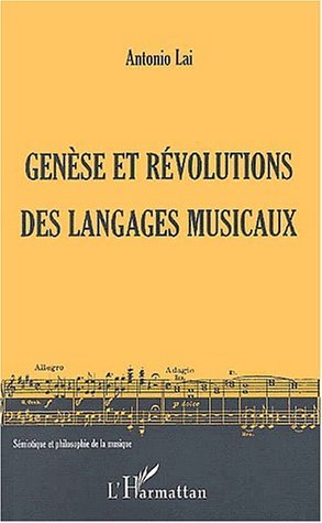 GENÈSE ET RÉVOLUTIONS DES LANGAGES MUSICAUX (9782747526951-front-cover)