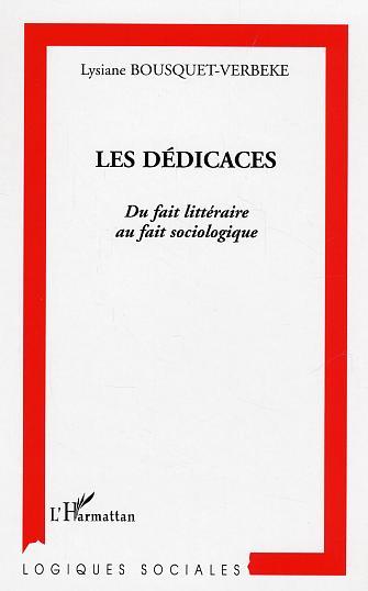 Les dédicaces, Du fait littéraire au fait sociologique (9782747565776-front-cover)