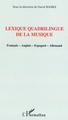 Lexique quadrilingue de la musique, Français-Anglais-Espagnol-Allemand (9782747590167-front-cover)