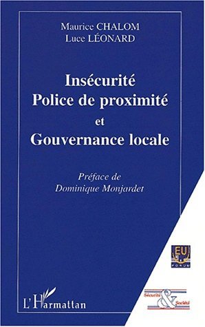 INSECURITÉ, POLICE DE PROXIMITÉ ET GOUVERNANCE LOCALE (9782747512077-front-cover)