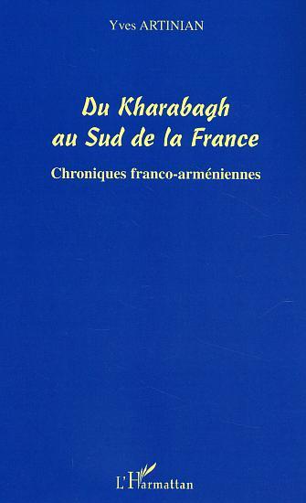 Du Kharabagh au Sud de la France, Chroniques franco-arméniennes (9782747565974-front-cover)