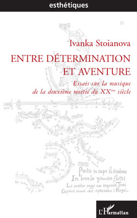 Entre détermination et aventure, Essais sur la musique de la deuxième moitié du XX siècle (9782747571319-front-cover)