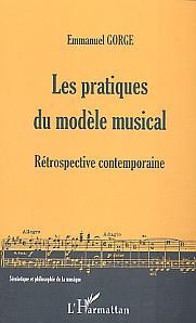 Les pratiques du modèle musical, Rétrospective contemporaine (9782747559447-front-cover)