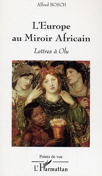 L'Europe au Miroir Africain, Lettres à Olu (9782747573689-front-cover)
