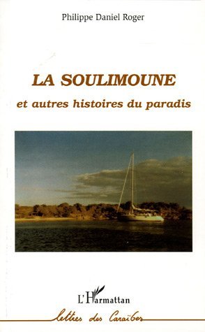 La Soulimoune, Et autres histoires du paradis (9782747587020-front-cover)