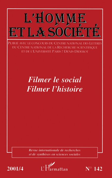 L'Homme et la Société, Filmer le social, filmer l'histoire (9782747518673-front-cover)