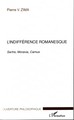 L'indifférence romanesque, Sartre, Moravia, Camus (9782747580014-front-cover)