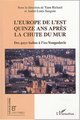 L'Europe de l'Est quinze ans après la chute du mur (9782747561006-front-cover)