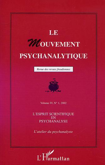 Le Mouvement Psychanalytique, L'esprit scientifique en psychanalyse, L'atelier du psychanalyste - Vol. IV, 1 (9782747520836-front-cover)