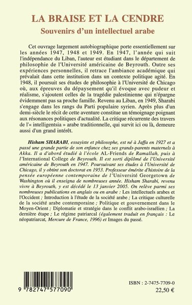 La Braise et la Cendre, Souvenirs d'un intellectuel arabe - Traduit de l'arabe par Louis-Jean Duclos (9782747577090-back-cover)