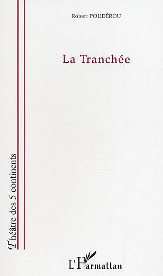La tranchée (9782747552622-front-cover)