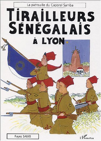 Tirailleurs Sénégalais à Lyon (9782747551151-front-cover)