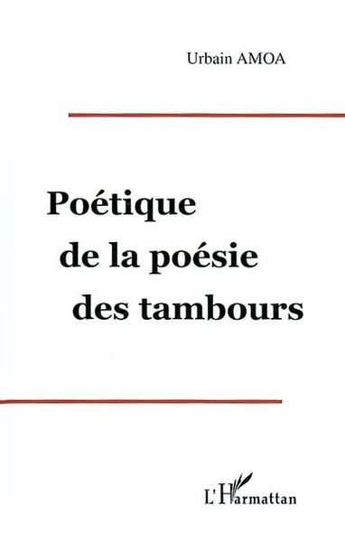 POETIQUE DE LA POESIE DES TAMBOURS (9782747533157-front-cover)